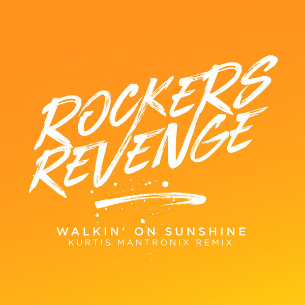 Walkin' On Sunshine (Kurtis Mantronix Remix)